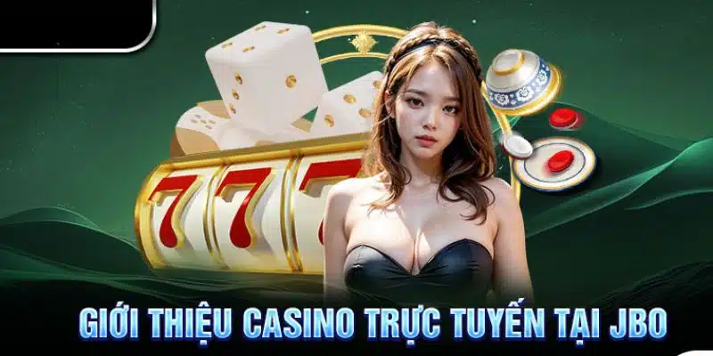 Cược Casino online JBO chỉ với 25K