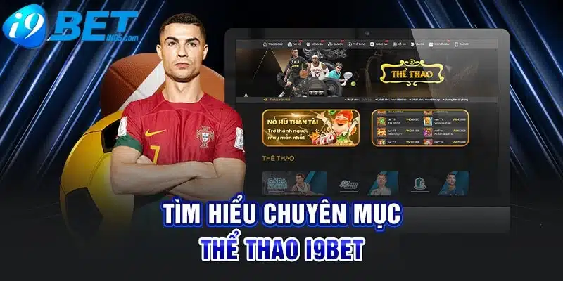 Tìm hiểu chuyên mục thể thao i9bet